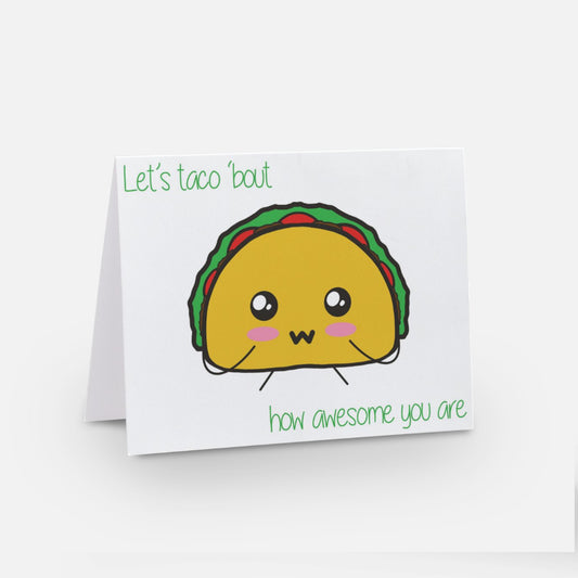 Let's Taco 'Bout How Awesome You Are Greeting Card Ollybits Pixel Art
