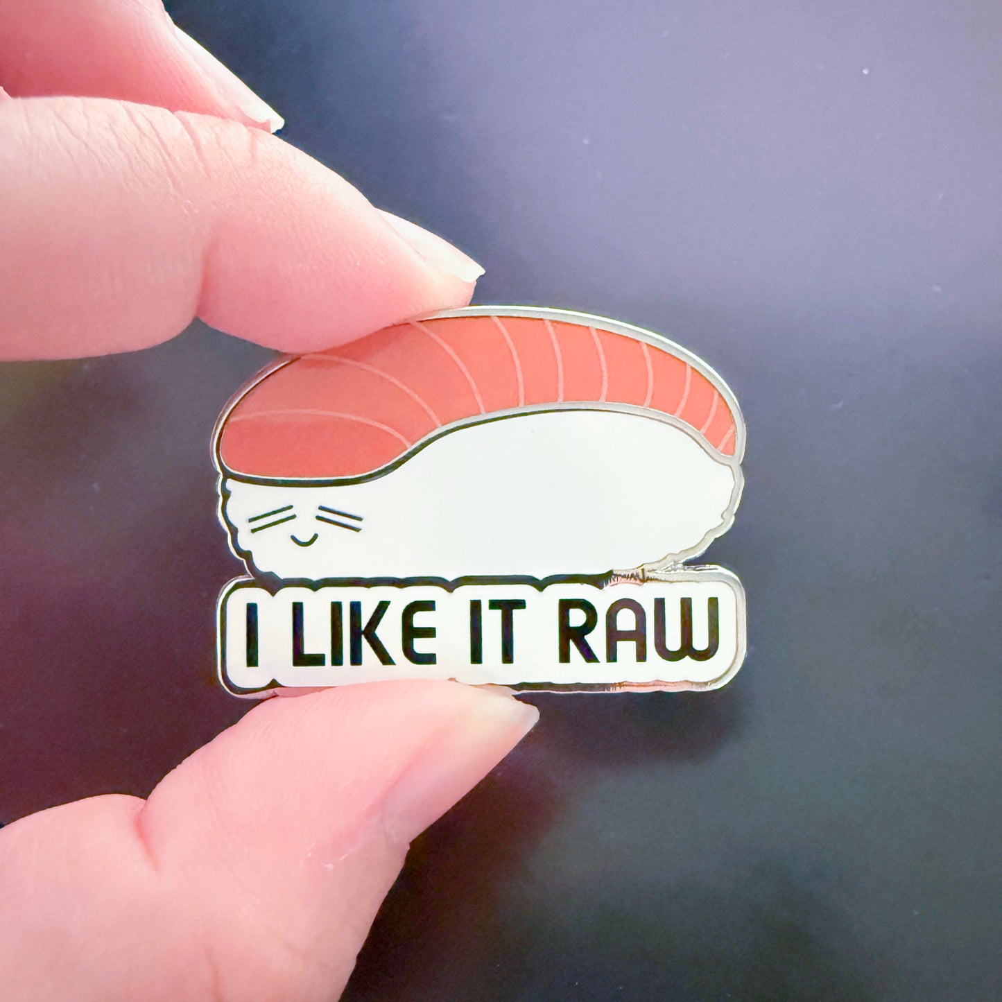 I LIKE IT RAW Salmon Sake Sushi Enamel Pin