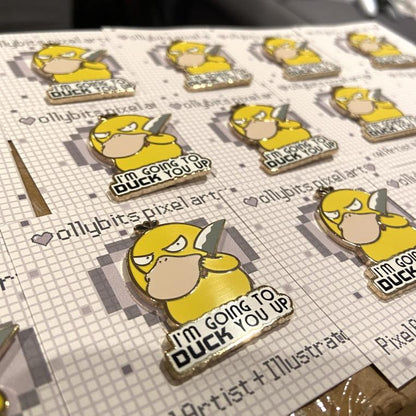 IM GOING TO DUCK YOU UP Enamel Pin Ollybits Pixel Art