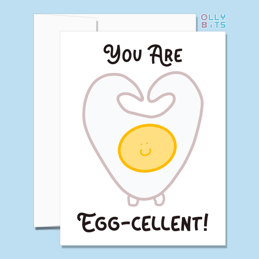 You Are Egg-Cellent Greeting Card